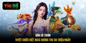Bắn cá TIC88