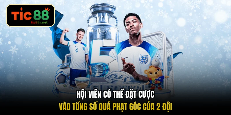 Hội viên có thể đặt cược vào tổng số quả phạt góc của 2 đội