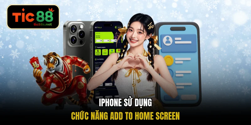 iPhone sử dụng chức năng Add to Home Screen
