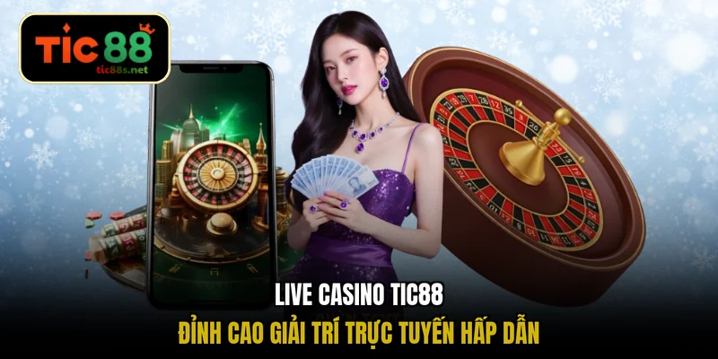 Live Casino TIC88