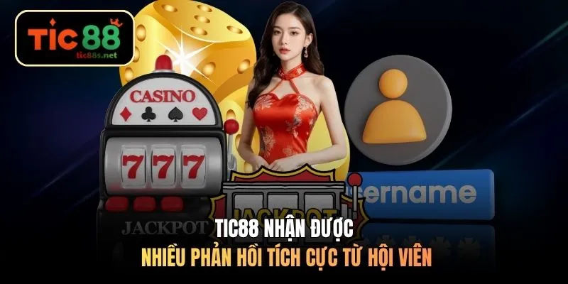 TIC88 nhận được nhiều phản hồi tích cực từ hội viên